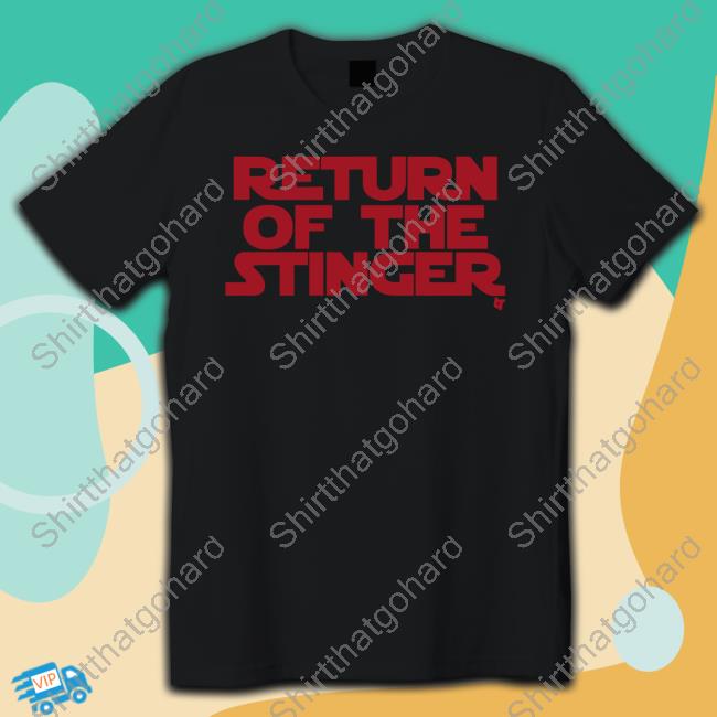 Breakingt Return Of The Stinger Shirt
