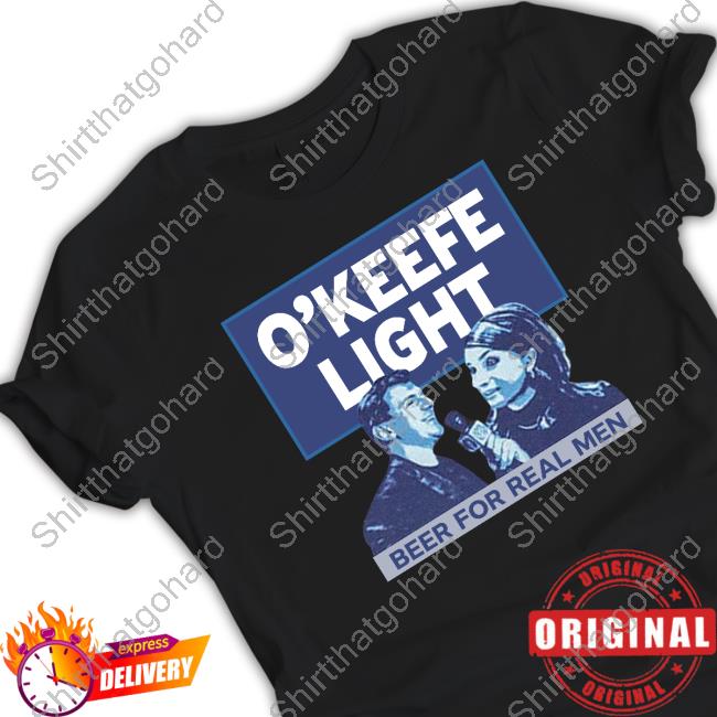O'keefe Media Group Merch O'keefe Light Beer For Real Men T Shirt R C Maxwel