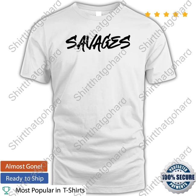 Savannah Dexter Merch Savages White Shirts Dexlvl
