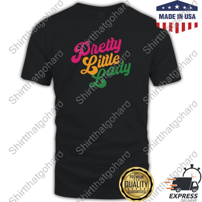 Handsome Pod Merch Pretty Little Lady Tees- Handsome Podcast Official Store