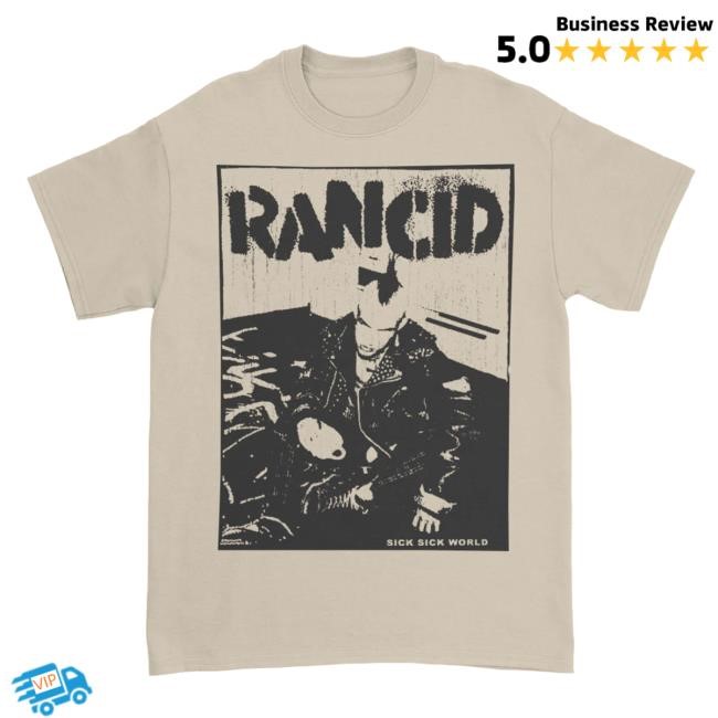 Sick Sick World New Shirt – Rancid Store US