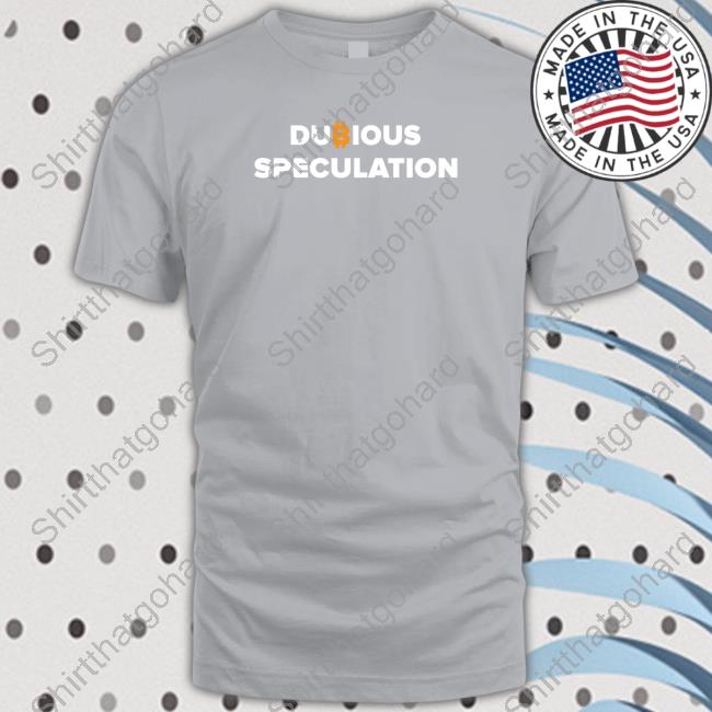 Official Dubious Speculation T Shirt