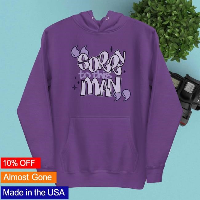Keke Palmer "Sorry To This Man" Hoodie