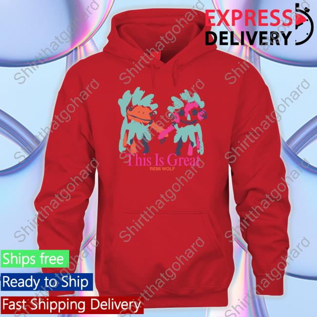 Official Remi Wolf This Is Great Shirt