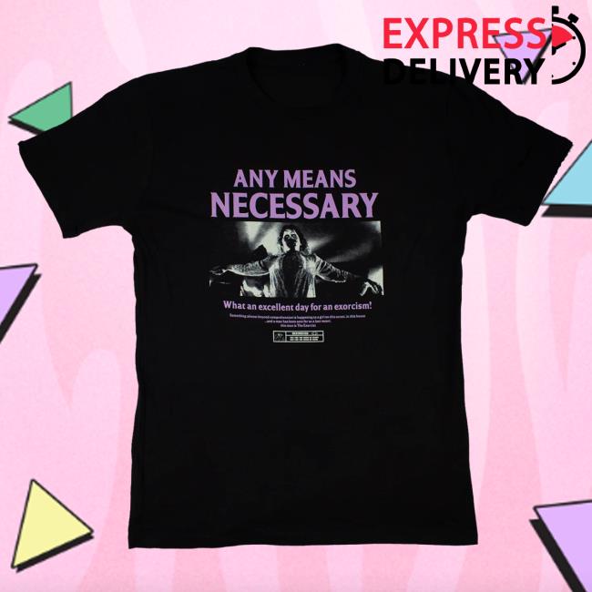 Official Any Means Necessary Clothing Exorcist Shirt 2023 Black