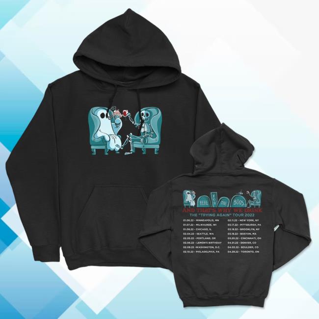 Official Atwwd Merch And Thats Why We Drink Merch Trying Again Tour 2022 Crewneck Sweatshirt (Black)