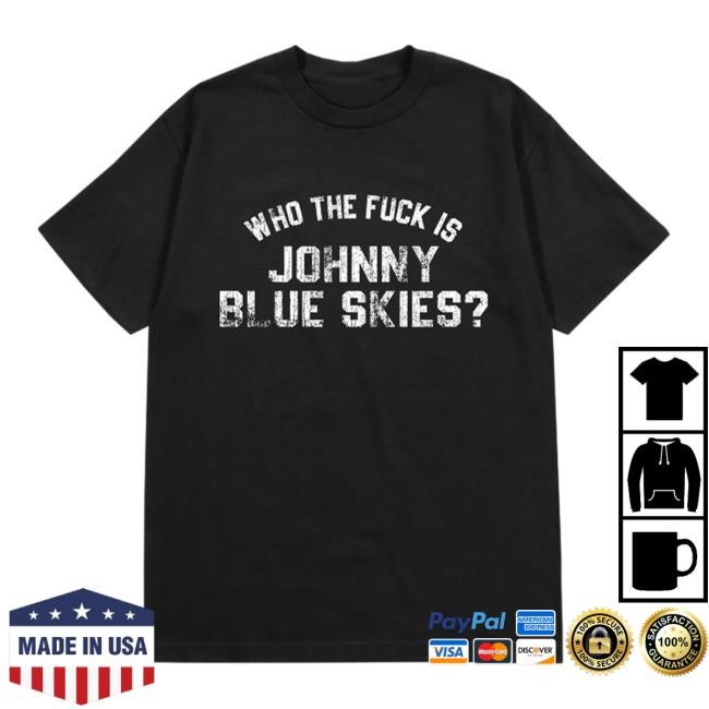 Sturgill Simpson Official Merch Store Who The F*Ck Is Johnny Blue Skies Shirt