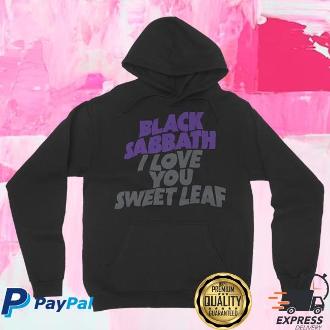 Black Sabbath Official Apparel Shop Store I Love You Sweet Leaf Black Hoodie Sweatshirt - Black Sabbath