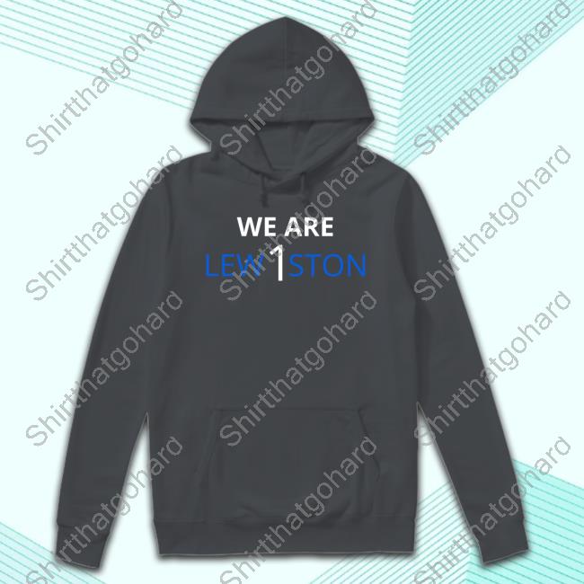 We Are Lewiston TShirt Natalie Beaudoin We Are Lewiston Shirt