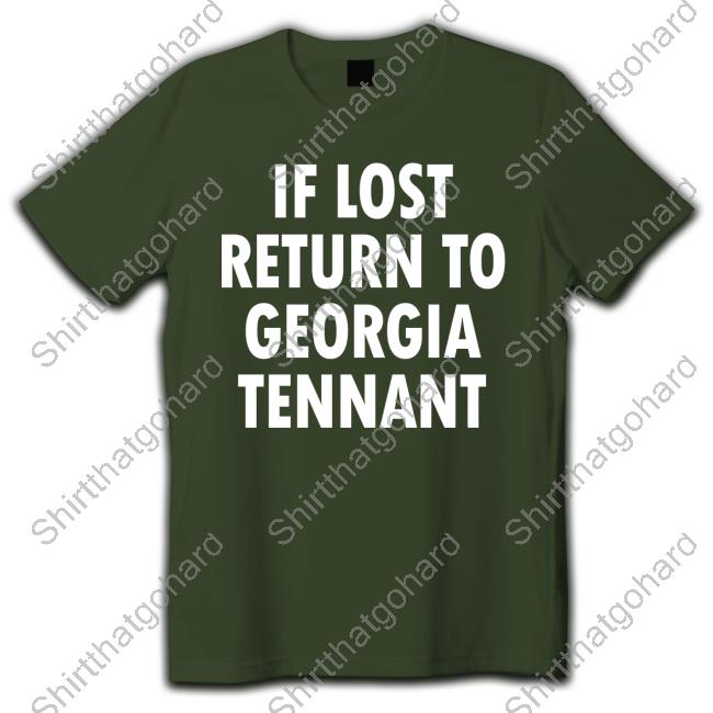 If Lost Return To Georgia Tennant Crewneck Sweatshirt MuppetSilas If Lost Return To Georgia Tennant Hoodie