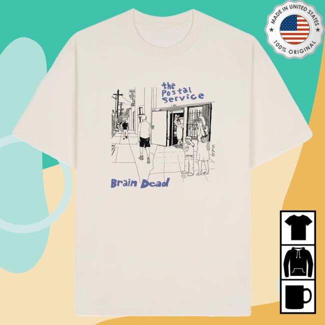 Official Brain Dead Merch Store We Are Brain Dead X The Postal Service Tee Brain Dead Apparel Clothing Shop BrainDead