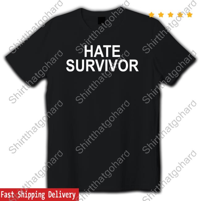 Official Hate Survivor Tee