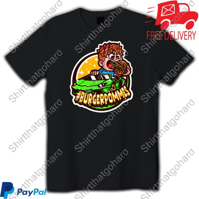 Burger Pommes Merch Lukasbs #Burgerpommes Shirt