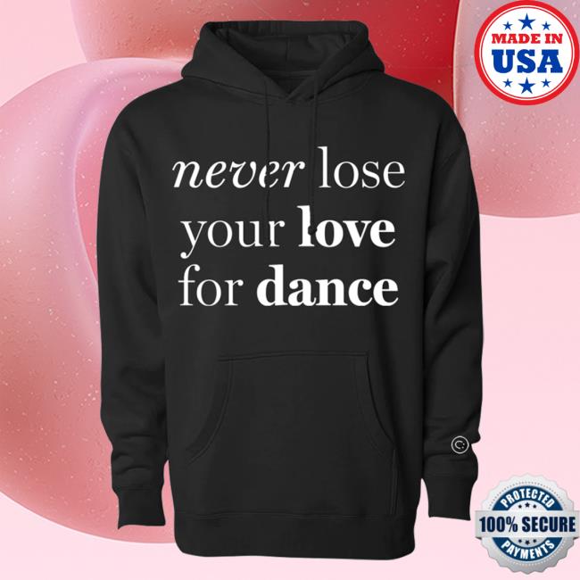 Official Charli D'Amelio Merch Store Charli D'Amelio Never Lose Your Love For Dance Crew Black Charli D'Amelio Apparel Clothing Shop CharliD'Amelio