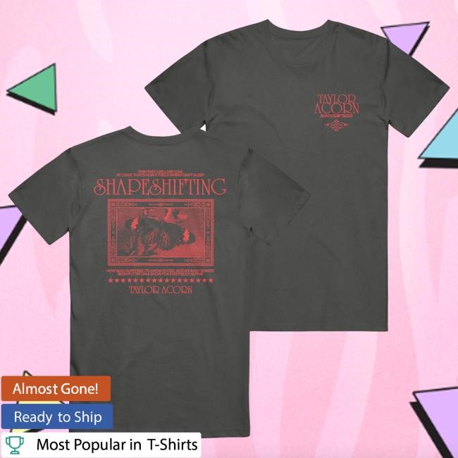 Official Taylor Acorn Merch Store Shapeshifting Butterfly - Shirt