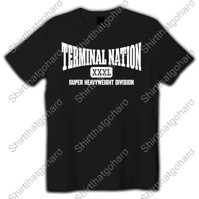 Terminal Nation XXXL Super Heavyweight Division Fat Dudes Fatter Riffs Hot Shirt