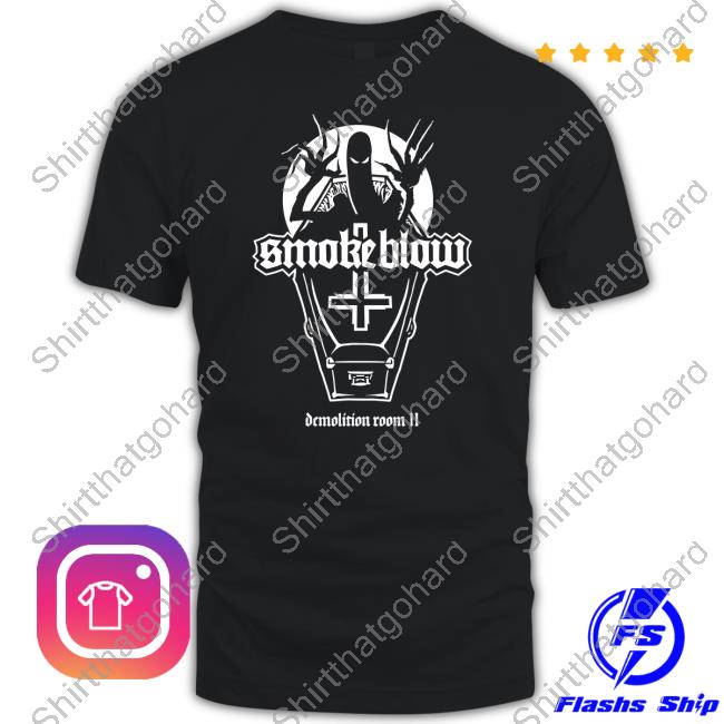 Demolition Room Ii Smoke Blow Shirt