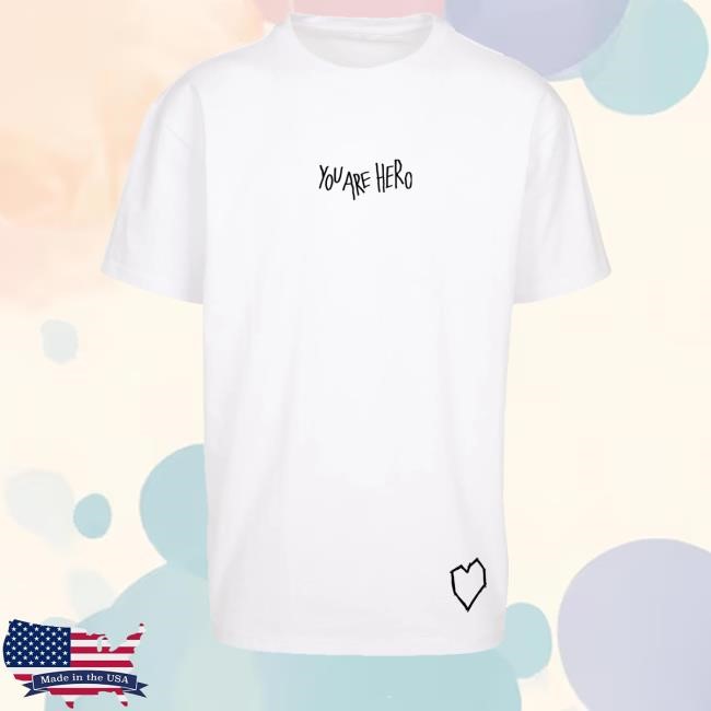 He/Ro You Are Hero Shirt He/Ro Merch