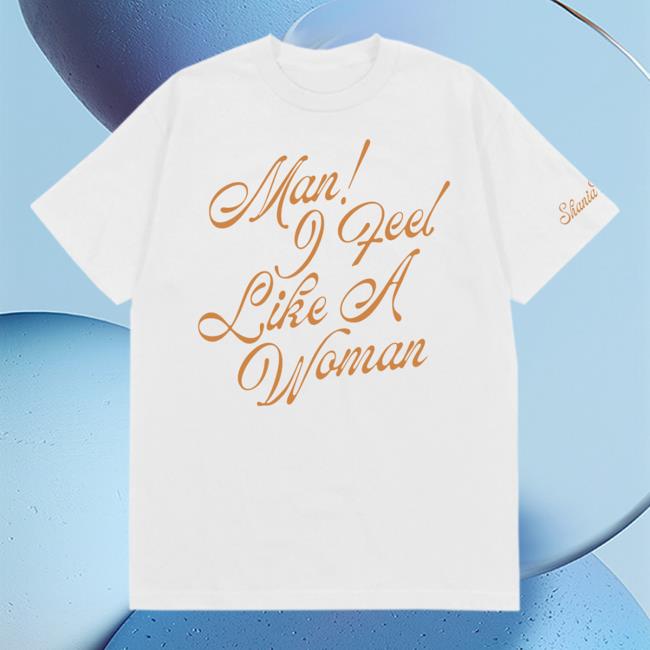 Official Shania Twain Merch Man I Feel Like A Woman Tee