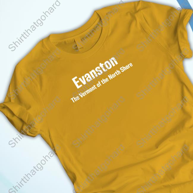 Mark Collins Evanston The Vermont Of The North Shore Tee Shirt