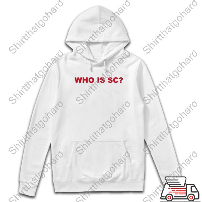 Official Who Is Sc Shirts