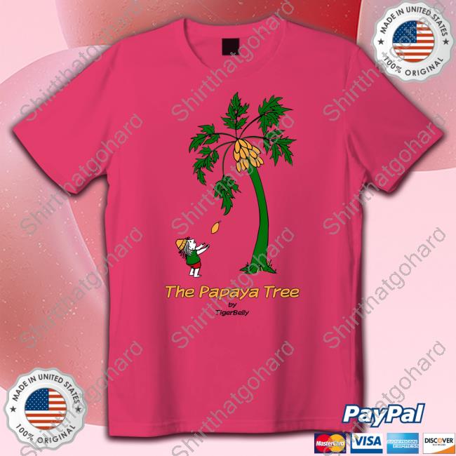 Tigerbelly Merch The Papaya Tree Shirt