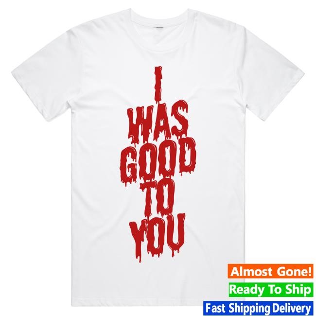 Official Maisie Peters Merch Shop I Was Good To You Tee