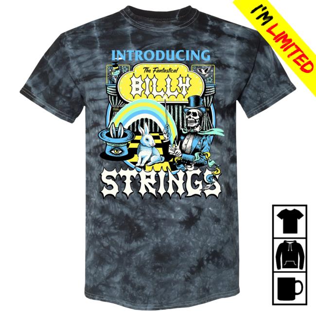 Introducing The Fantastical Billy Strings Tie Dye T Shirt