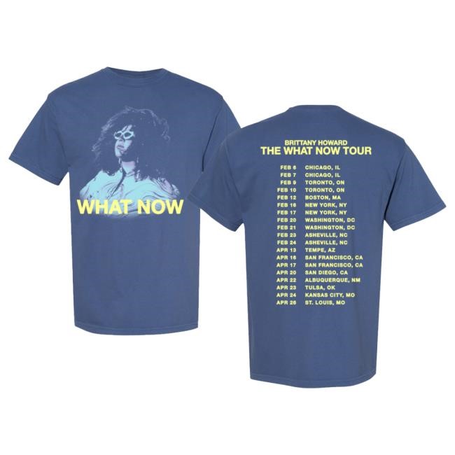 Official Brittany Howard Merch Store What Now Tour Shirt