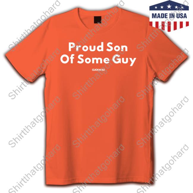 Official Clickhole Proud Son Of Some Guy Cap