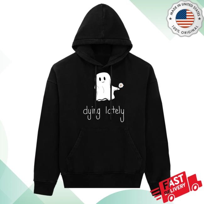 Dying Lately New Hoodie Jake Hill