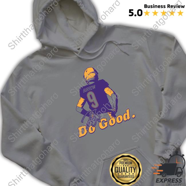 Official Joe Burrow Do Good Burrow Stand Sweatshirt