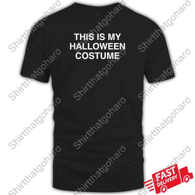Middleclassfancy Merch This Is My Halloween Costume Tee Shirt