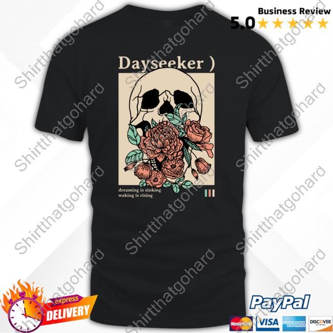 Dayseeker Dreaming Is Sinking Waking Is Rising Shirt