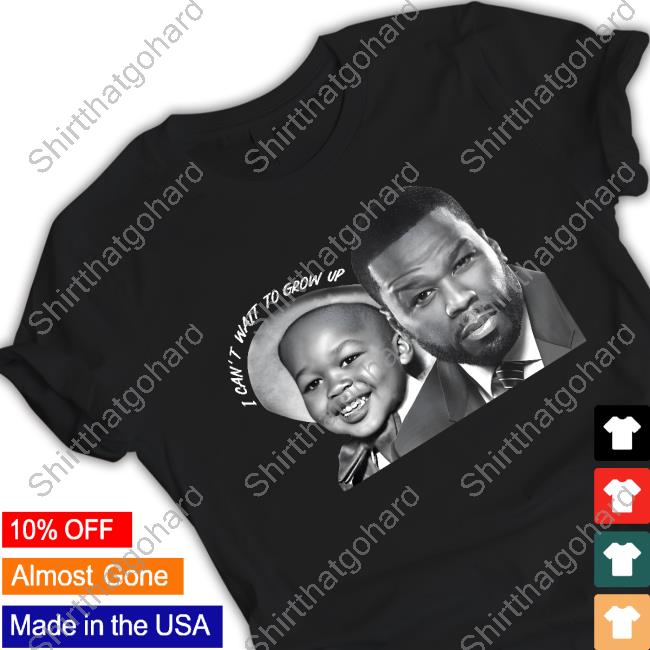 I Can't Wait To Grow Up Crewneck Sweatshirt I Can't Wait To Grow Up 50 Cent Tank Top