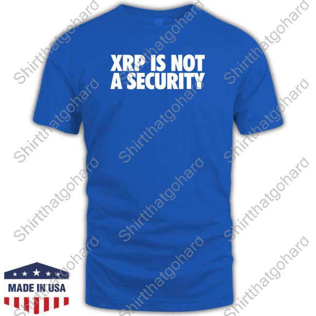 Official Matt Hamilton Xrp Is Not A Security T Shirt Integrated Kyle
