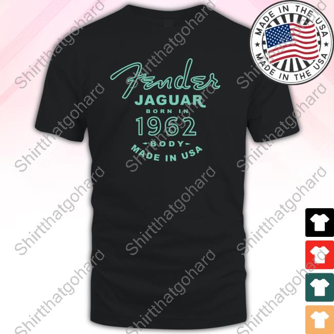 Official Towelliee Fender Jaguar Born In 1962 Shirts