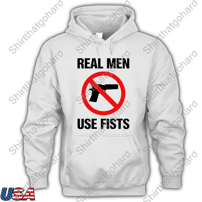 Official Real Men Use Fists Tee Shirt