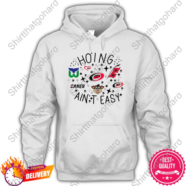 Ho’Ing Ain’T Easy Hurricanes Hockey New Tee
