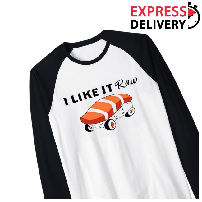 I Like It Baseball T Shirt