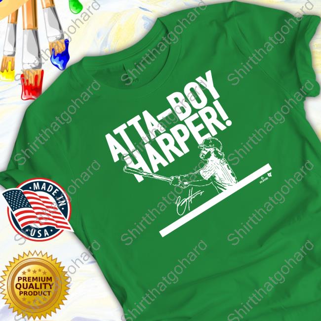 Official Bryce Harper Atta-Boy Harper T Shirt