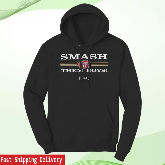 Official D-Lo & Kc Merch Sf - Smash Them Boys Shirts