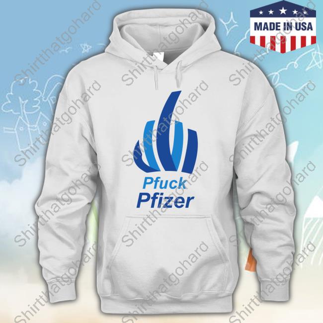 Pfuck Pfizer Tee Shirt