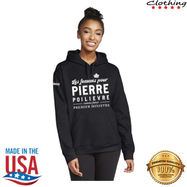 Official Poilievre Conservative Party Of Canada Pierre Kangourou Les Femmes Pour Pierre Black Hoodie