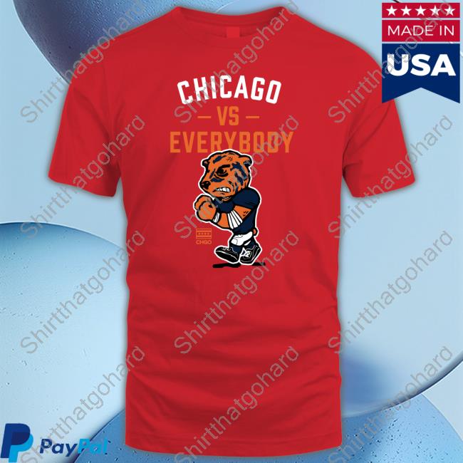 Chgo Chicago Vs Everybody Bear T Shirt
