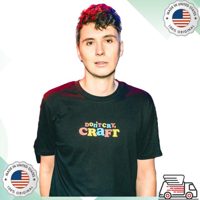 Dan And Phil Shop Don't Cry Craft Tee Shirt