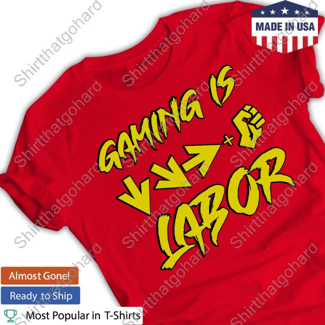 Hard Drive Gaming Is Labor Tee