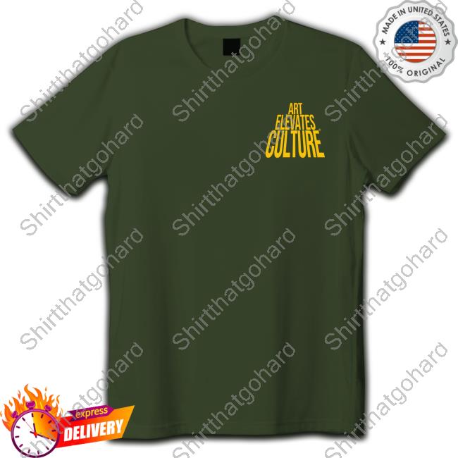 Art Elevates Culture Shirt