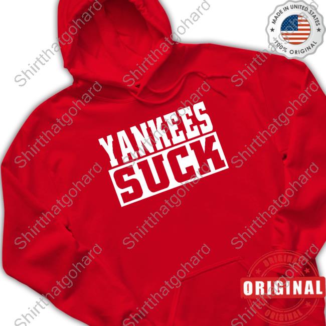 Yankees Suck Shirt