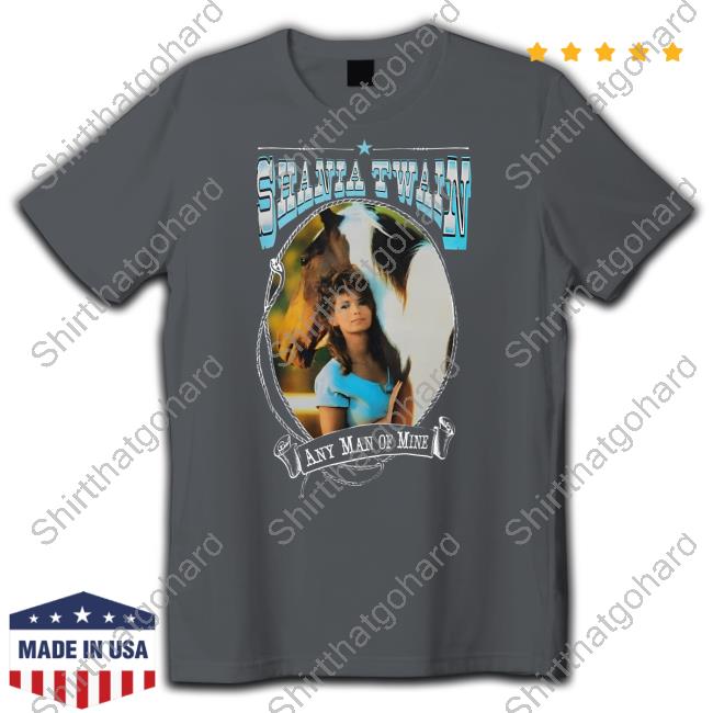 Taylor Swift Shania Twain Any Man Of Mine Shirt